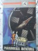 Paradoxul Aventura de I. Minzatu, 1962, Editura Tineretului, SF, Beletristica, Romana, 234 Pagini, Coperta Necartonata