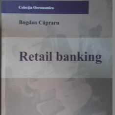 Retail banking- Bogdan Capraru