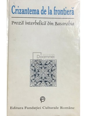 Costache Olareanu (red.) - Crizantema de la frontiera (Editia: 1996) foto