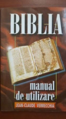 Biblia manual de utilizare-Jean Claude Verrecchia foto