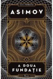 A Doua Fundatie - Isaac Asimov, Carte SF Beletristica