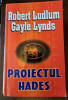 Robert Ludlum - Proiectul Hades
