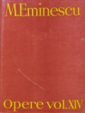 Opere vol. XIV traduceri filozofice, istorice si stiintifice - 1982 - Mihai Eminescu (AI47)