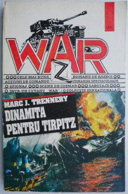 Dinamita pentru Tirpitz &amp;ndash; Marc J. Trennery foto