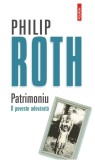 Patrimoniu. O poveste adevărată - Philip Roth - Editura Polirom