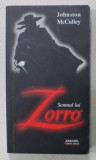 SEMNUL LUI ZORRO de JOHNSTON McCULLEY , 2004