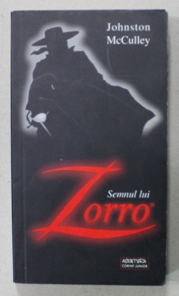 SEMNUL LUI ZORRO de JOHNSTON McCULLEY , 2004