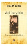 Cumpara ieftin Vieți &icirc;nveșnicite. &Icirc;n lumea cărților lui Ștefan Mitroi - Paperback brosat - Mioara Bahna - RAO