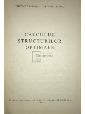 Hristache Popescu - Calculul structurilor optimale (Editia: 1981) foto