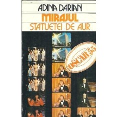 Mirajul statuetei de aur - Oscar '55 - Adrian Darian