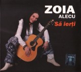 Album Muzica Zoia Alecu - Sa Ierti, Folk Romanesc, Ovo Music, Suport CD, Stare Buna