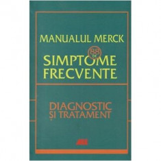 MANUALUL MERCK 88 DE SIMPTOME FRECVENTE