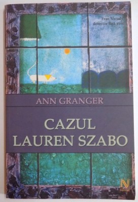 FRANCESCA VARADAY , DETECTIV FARA VOIE , CAZUL LAUREN SZABO de ANN GRANGER , 2004 foto