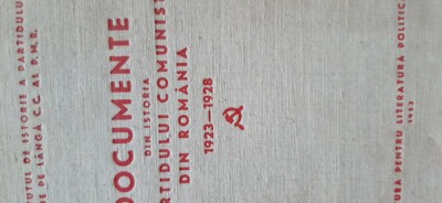 Documente din istoria Partidului Comunist din Romania 1923-1928 vol.2 1953 foto
