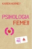 Psihologia Femeii - KAREN HORNEY