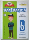 MATEMATICA , ALGEBRA , TEORIE , CLASA A VI - A , PARTEA I , SEMESTRUL I de DAN ZAHARIA si MARIA ZAHARIA , 2016