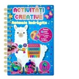 Activitati creative. Animale indragite
