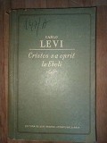 Cristos s-a oprit la Eboli - Carlo Levi, Editura de Stat, Beletristica, Roman