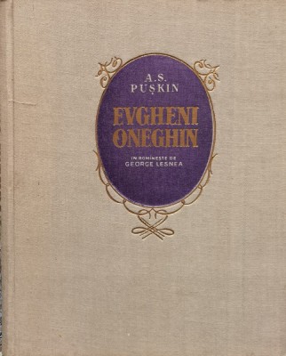 Evgheni Oneghin - A. S. Puskin , F939 foto