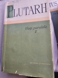 VIETI PARALELE - PLUTARH VOL.I