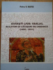 Gugesti(judetul Vaslui) Slujitori Si Lacasuri De Credinta(160 - Petru V. Matei ,296589 foto