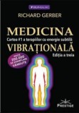 Medicina Vibrationala - Richard Gerber - Prestige