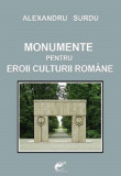 Monumente pentru eroii culturii romane | Alexandru Surdu, Ideea Europeana