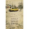 Sortűz - Kir&aacute;ly Farkas