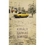 Sortűz - Kir&aacute;ly Farkas
