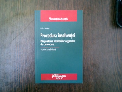 Procedura insolventei Raspunderea membrilor organelor de conducere - Luiza Neagu foto