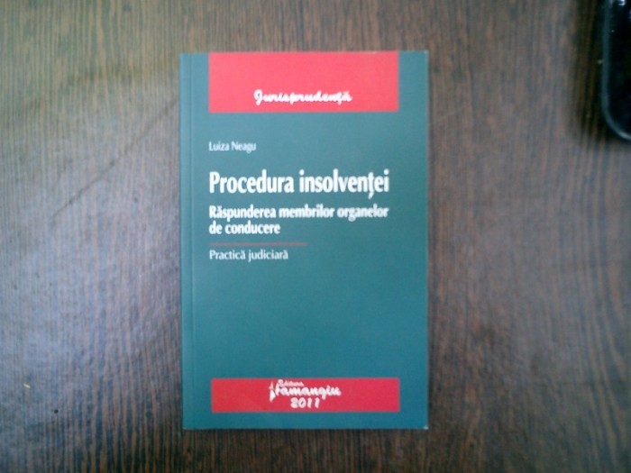 Procedura insolventei Raspunderea membrilor organelor de conducere - Luiza Neagu
