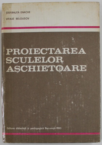 PROIECTAREA SCULELOR ASCHIETOARE de STEFANUTA ENACHE si VITALIE BELOUSOV , 1983