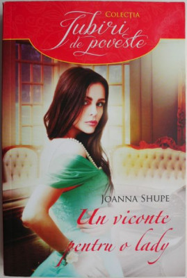 Un viconte pentru o lady &amp;ndash; Joanna Shupe foto