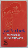 MINCIUNI NEVINOVATE de JAYNE ANN KRENTZ , 2008