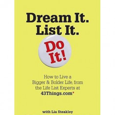 Dream it. List it. Do it | Lisa Steakley