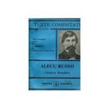 Alecu Russo - C&icirc;ntarea Rom&acirc;niei ( Colecția TEXTE COMENTATE )