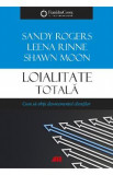 Loialitate totala - Sandy Rogers, Leena Rinne, Shawn Moon