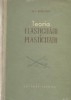 Teoria elasticitatii si plasticitatii (traducere din limba rusa)