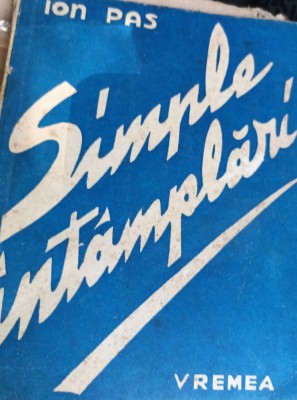 SIMPLE INTAMPLARI ION PAS 1943 foto