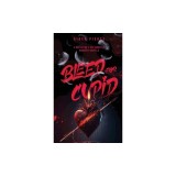 Bleed for Cupid: A Dark Monster Romance