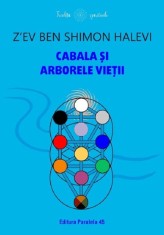 Cabala si Arborele Vietii - Paralela 45