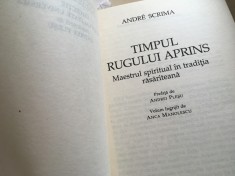 ANDRE SCRIMA, TIMPUL RUGULUI APRINS. HUMANITAS 2000- editia a II-a revazuta foto