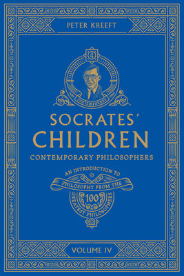 Socrates&amp;#039; Children Volume IV: Contemporary Philosophers foto