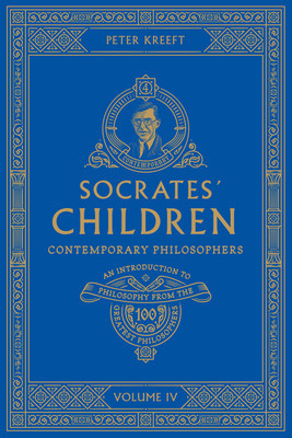 Socrates&amp;#039; Children Volume IV: Contemporary Philosophers foto