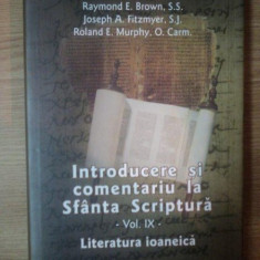 INTRODUCERE SI COMENTARIU LA SFANTA SCRIPTURA VOL IX LITERATURA IOANEICA tradusa de P. DUMITRU GROSAN , 2007