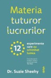 Cumpara ieftin Materia tuturor lucrurilor. 12 experimente care au schimbat lumea/Suzie Sheehy