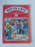 BOY ON A BUS, Story and pictures - W Cameron Johnson, Verse - Dermot McKay