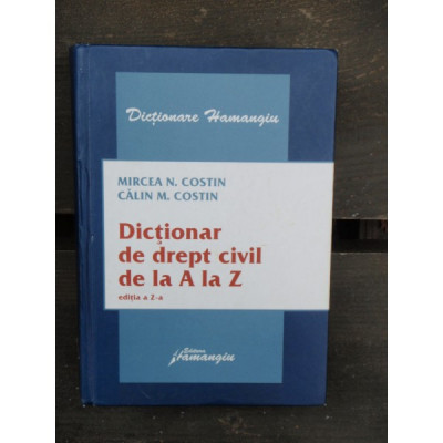 DICTIONAR DE DREPT CIVIL DE LA A LA Z - MIRCEA N. COSTIN foto