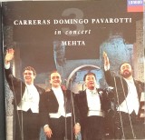 CD Carreras Domingo , Pavarotti in concert - Mehta muzica opera