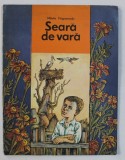 SEARA DE VARA - POVESTIRI PENTRU PRESCOLARI SI ELEVII DIN PRIMELE CLASE de MIKOLA VINGRANOVSKI , ilustratii de IURI MELNICENKO , 1987